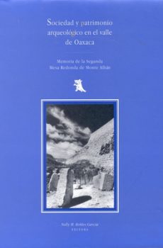 Sociedad y patrimonio arqueológico en el Valle de Oaxaca