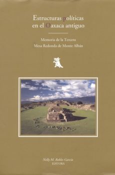 Estructuras políticas en el Oaxaca Antiguo