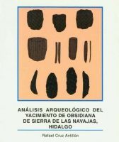 ANÁLISIS ARQUEOLÓGICO DEL YACIMIENTO DE OBSIDIANA DE SIERRA