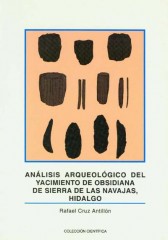 ANÁLISIS ARQUEOLÓGICO DEL YACIMIENTO DE OBSIDIANA DE SIERRA