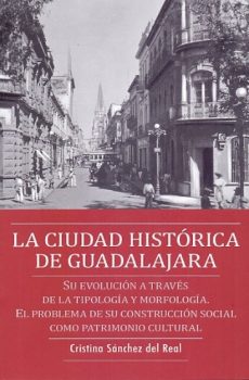 La ciudad histórica de Guadalajara
