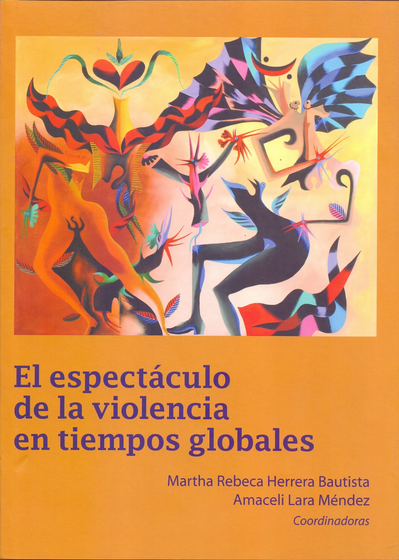 El espectaculo de la violencia en tiempos globales