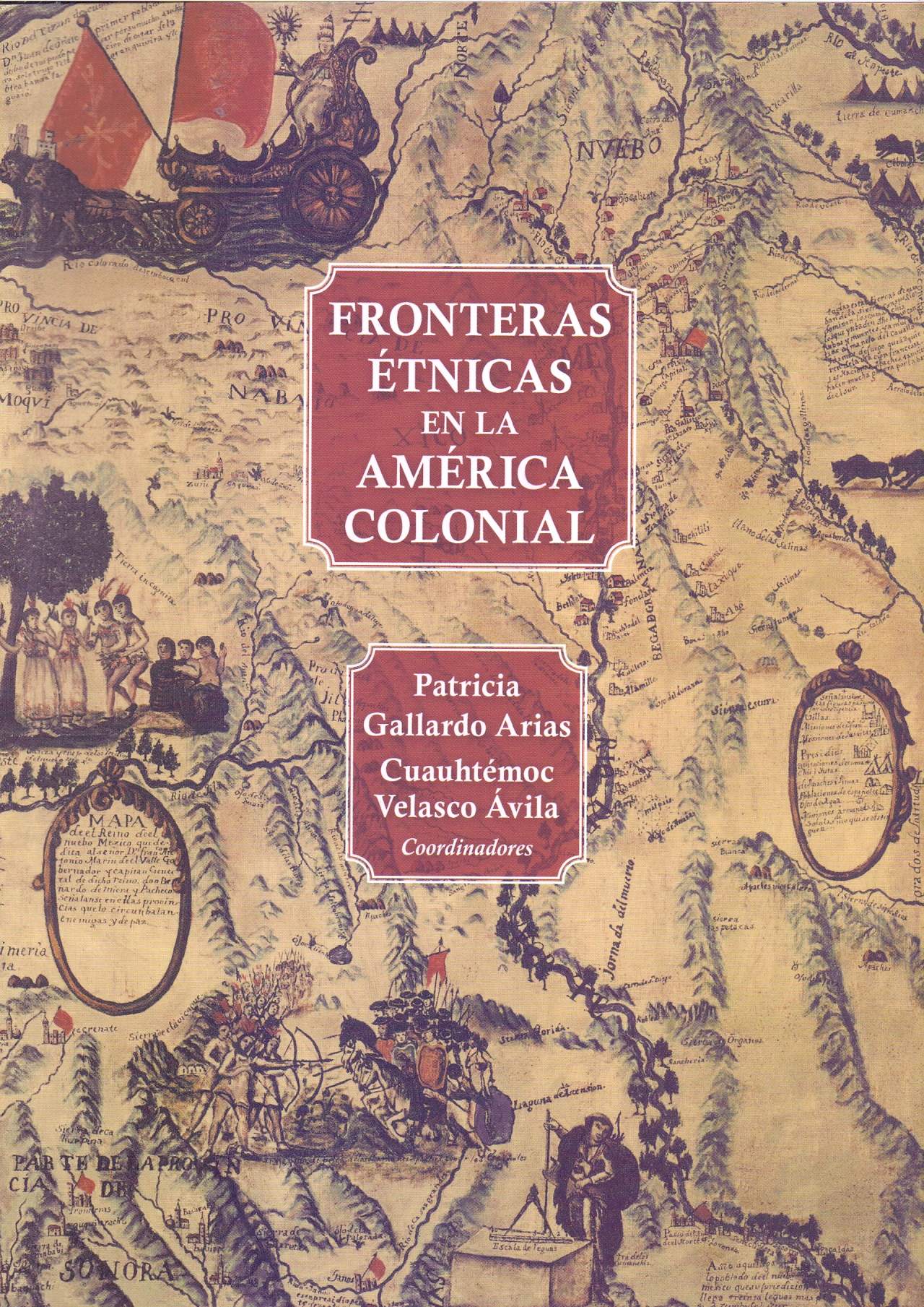 Fronteras étnicas en la América colonial