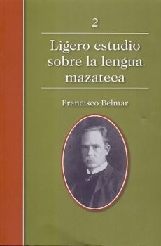 Ligero estudio sobre la lengua mazateca