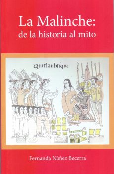 La Malinche: de la historia al mito