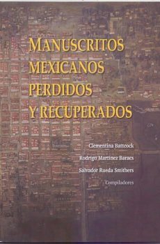 Manuscritos mexicanos perdidos y recuperados