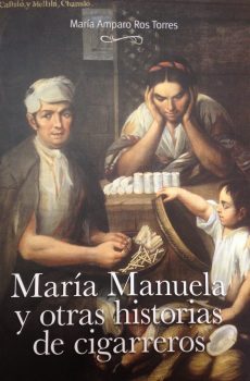 María Manuela y otras historias de cigarreros