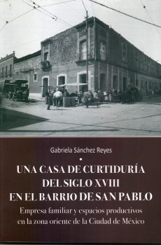 Una casa de curtiduría del Siglo XVIII en el barrio de San Pablo