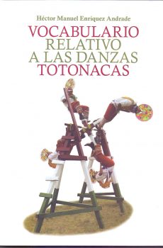 Vocabulario relativo a las danzas totonacas