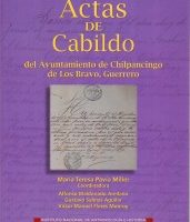 ACTAS DE CABILDO DEL AYUNTAMIENTO DE CHILPANCINGO DE LOS BRAVO GUERRERO