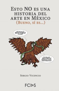 Esto no es una historia del arte en México (Bueno, si es...)