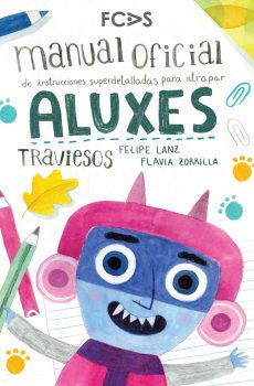 Manual oficial de instrucciones deperdetalladas para atrapar Aluxes traviesos