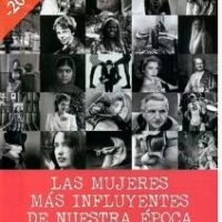 Mujeres Mas Influyentes De Nuestra Época