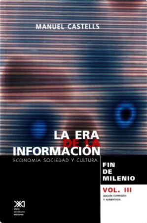La era de la información: economía, sociedad y cultura