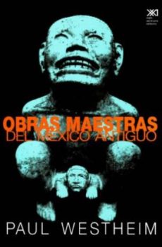 Obras maestras del México antiguo