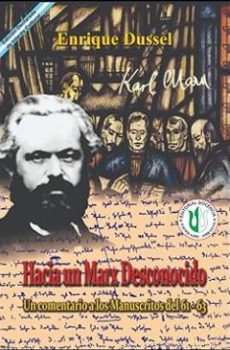 Hacia un Marx desconocido: Un comentario a los Manuscritos del 61 - 63