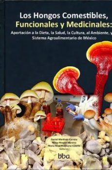 Los Hongos Comestibles Funcionales Y Medicinales - Colpos