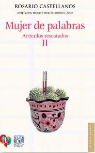 Mujer de palabras ll Rosario Castellanos