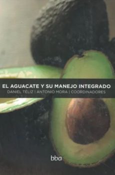 El Aguacate Y Su Manejo Integrado