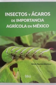Insectos Y Acaros De Importancia Agricola En Mexico Colpos