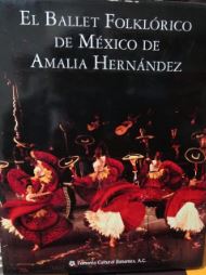 Ballet Folklórico De México . Amalia Hernández