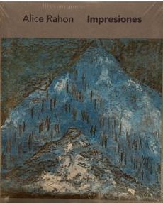 Alice Rahon. Impresiones