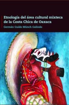 Etnología del área cultural de la Costa Chica de Oaxaca