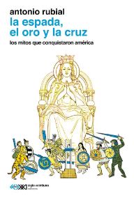 La espada, el oro y la cruz